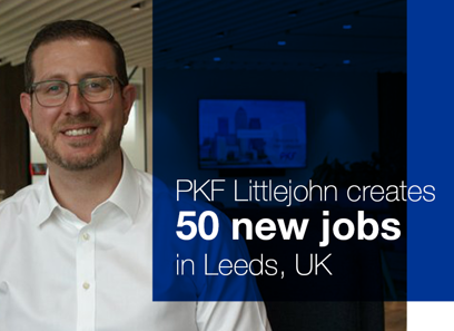 PKF Littlejohn creates 50 new jobs in Leeds, UK